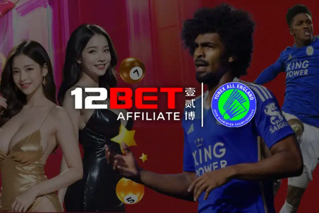 12BET Affiliate Program Partner with the Best and Maximize Profits