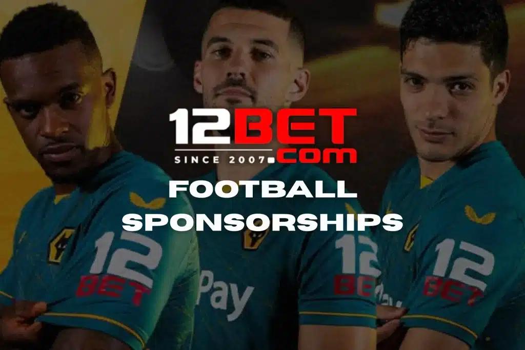 12BET Football Sponsorship From Premier Leagues to Global Arenas